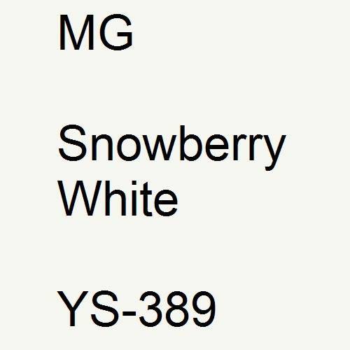 MG, Snowberry White, YS-389.